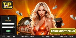 Những ưu điểm nổi trội khi đăng nhập Tipclub